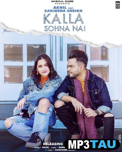 Kalla-Sohna-Nai-- Akhil mp3 song lyrics
